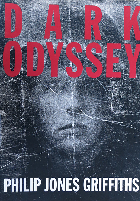 Dark Odyssey by Philip Jones Griffith