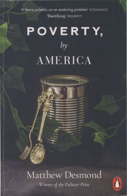 Poverty by America - Matthew Desmond